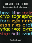 Break the Code : Cryptography for Beginners