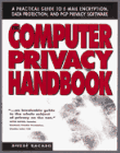 The Computer Privacy Handbook