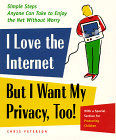 I Love the Internet, but I Want My Privacy, Too!